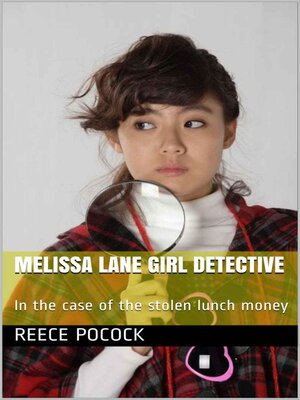 cover image of Melissa Lane Girl Detective